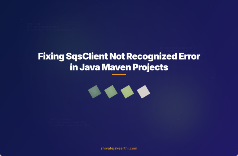 Fixing SqsClient Not Recognized Error in Java Maven Projects