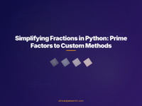 Simplifying Fractions in Python: Prime Factors to Custom Methods