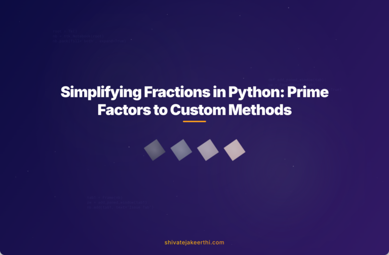 Simplifying Fractions in Python: Prime Factors to Custom Methods