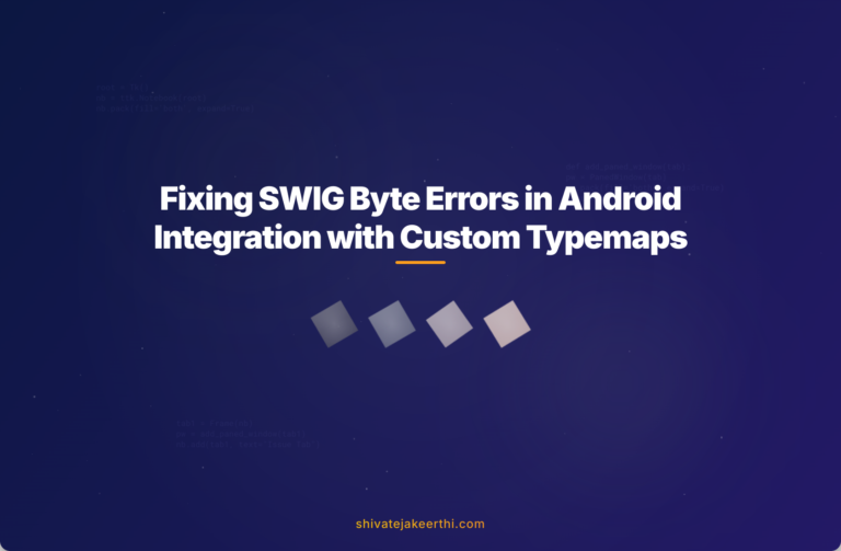 Fixing SWIG Byte Errors in Android Integration with Custom Typemaps