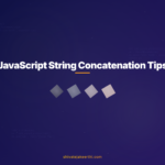 JavaScript String Concatenation Tips
