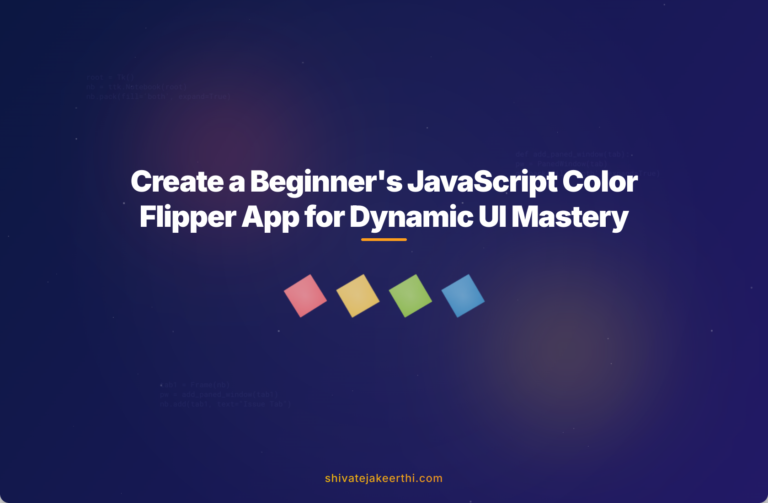 Create a Beginner's JavaScript Color Flipper App for Dynamic UI Mastery