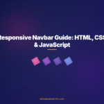 Responsive Navbar Guide: HTML, CSS & JavaScript