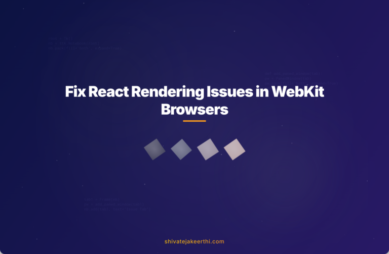 Fix React Rendering Issues in WebKit Browsers