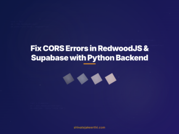 Fix CORS Errors in RedwoodJS & Supabase with Python Backend