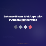 Enhance Blazor WebApps with PythonNet Integration