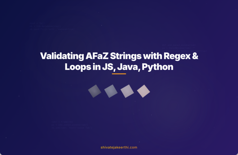 Validating AFaZ Strings with Regex & Loops in JS, Java, Python