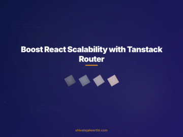 Boost React Scalability with Tanstack Router