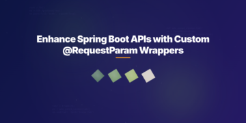 Enhance Spring Boot APIs with Custom @RequestParam Wrappers