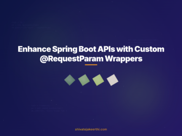 Enhance Spring Boot APIs with Custom @RequestParam Wrappers