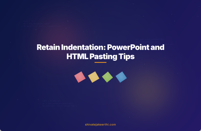 Retain Indentation: PowerPoint and HTML Pasting Tips