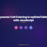 Dynamic Cell Coloring in wpDataTables with JavaScript