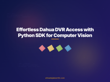 Effortless Dahua DVR Access with Python SDK for Computer Vision