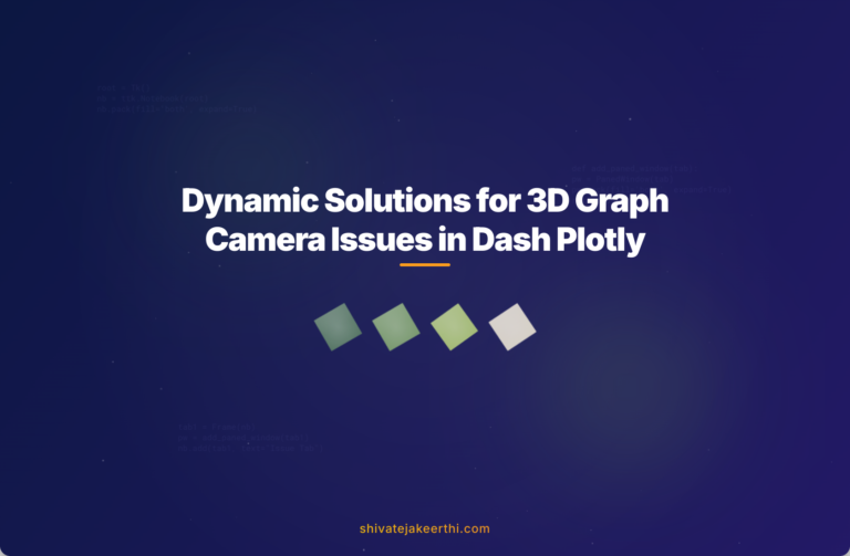 Dynamic Solutions for 3D Graph Camera Issues in Dash Plotly