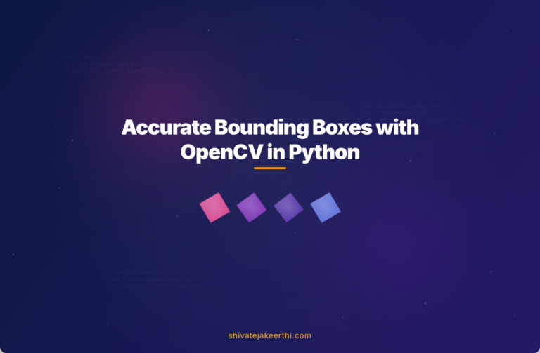 Accurate Bounding Boxes with OpenCV in Python