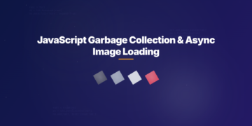 JavaScript Garbage Collection & Async Image Loading