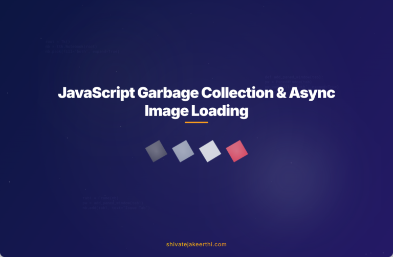 JavaScript Garbage Collection & Async Image Loading
