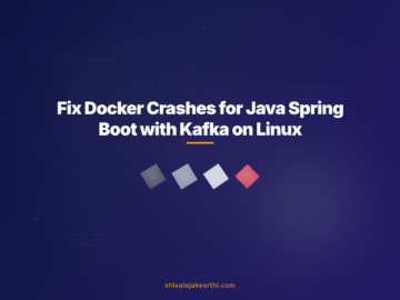 Fix Docker Crashes for Java Spring Boot with Kafka on Linux