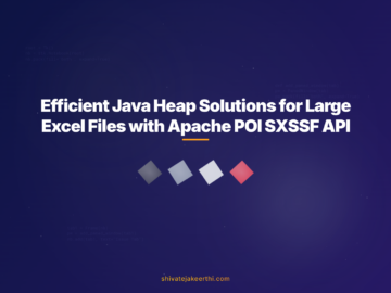 Efficient Java Heap Solutions for Large Excel Files with Apache POI SXSSF API