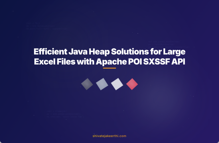 Efficient Java Heap Solutions for Large Excel Files with Apache POI SXSSF API