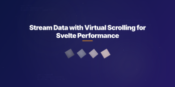 Stream Data with Virtual Scrolling for Svelte Performance