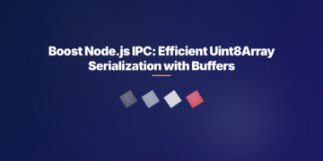 Boost Node.js IPC: Efficient Uint8Array Serialization with Buffers