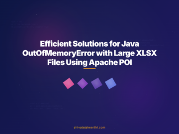 Efficient Solutions for Java OutOfMemoryError with Large XLSX Files Using Apache POI