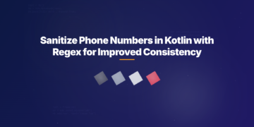 Sanitize Phone Numbers in Kotlin with Regex for Improved Consistency