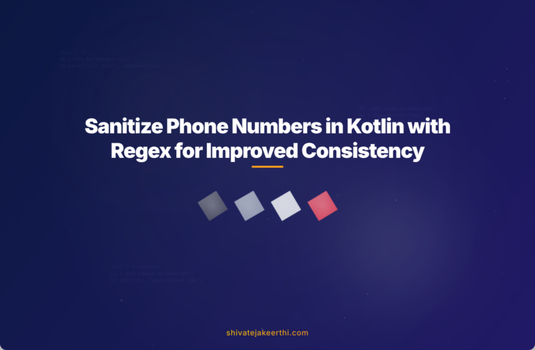 Sanitize Phone Numbers in Kotlin with Regex for Improved Consistency