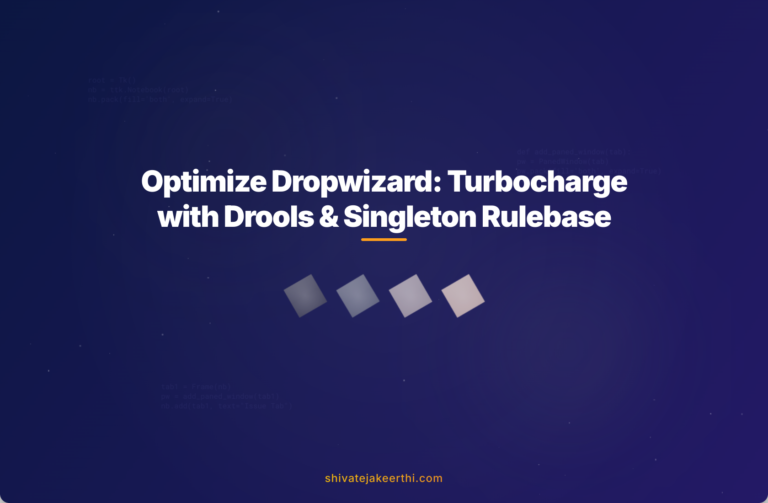 Optimize Dropwizard: Turbocharge with Drools & Singleton Rulebase