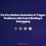 Fix Kivy Button Animation & Trigger Problems with Event Binding & Debugging