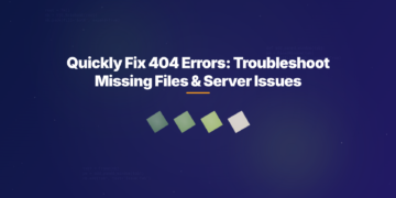 Quickly Fix 404 Errors: Troubleshoot Missing Files & Server Issues