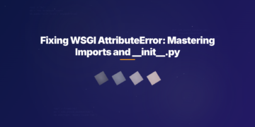 Fixing WSGI AttributeError: Mastering Imports and __init__.py