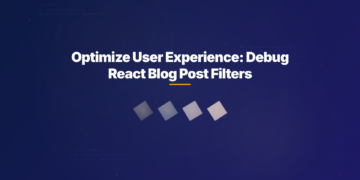 Optimize User Experience: Debug React Blog Post Filters