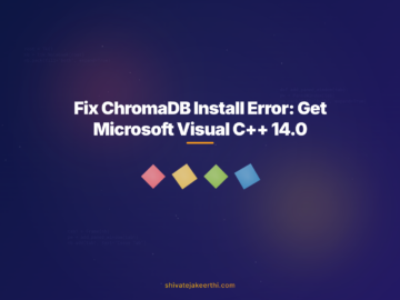 Fix ChromaDB Install Error: Get Microsoft Visual C++ 14.0