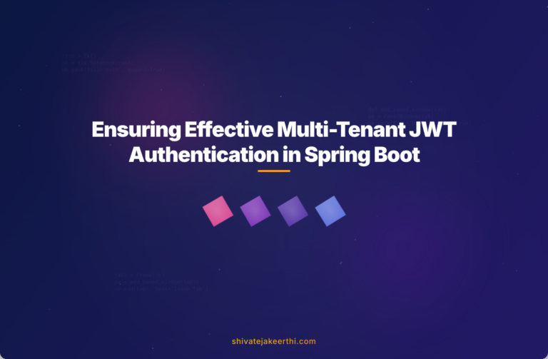 Ensuring Effective Multi-Tenant JWT Authentication in Spring Boot