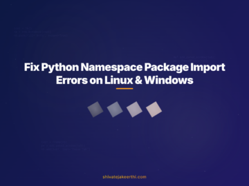 Fix Python Namespace Package Import Errors on Linux & Windows