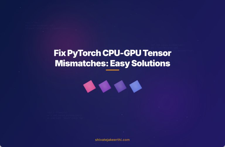 Fix PyTorch CPU-GPU Tensor Mismatches: Easy Solutions