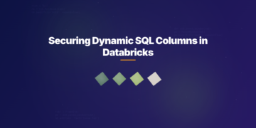 Securing Dynamic SQL Columns in Databricks