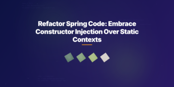 Refactor Spring Code: Embrace Constructor Injection Over Static Contexts