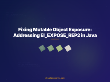 Fixing Mutable Object Exposure: Addressing EI_EXPOSE_REP2 in Java