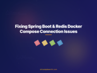 Fixing Spring Boot & Redis Docker Compose Connection Issues