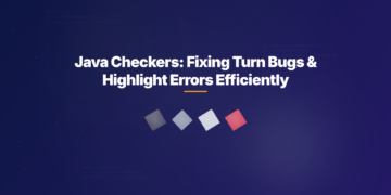Java Checkers: Fixing Turn Bugs & Highlight Errors Efficiently