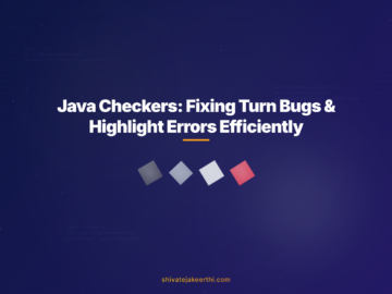 Java Checkers: Fixing Turn Bugs & Highlight Errors Efficiently