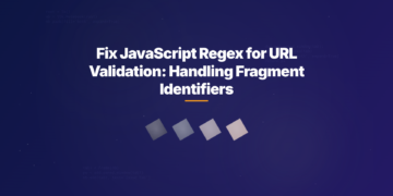 Fix JavaScript Regex for URL Validation: Handling Fragment Identifiers
