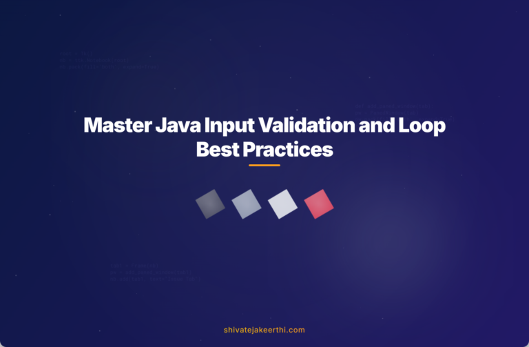 Master Java Input Validation and Loop Best Practices
