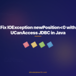 Fix IOException newPosition<0 with UCanAccess JDBC in Java