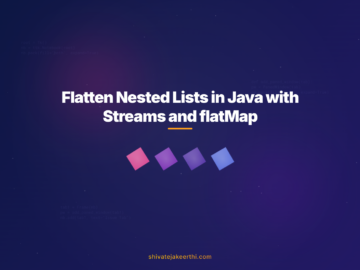 Flatten Nested Lists in Java with Streams and flatMap