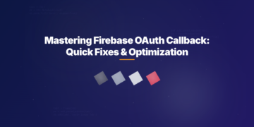 Mastering Firebase OAuth Callback: Quick Fixes & Optimization