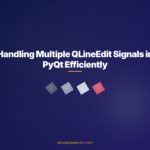 Handling Multiple QLineEdit Signals in PyQt Efficiently